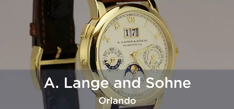 A. Lange and Sohne Orlando