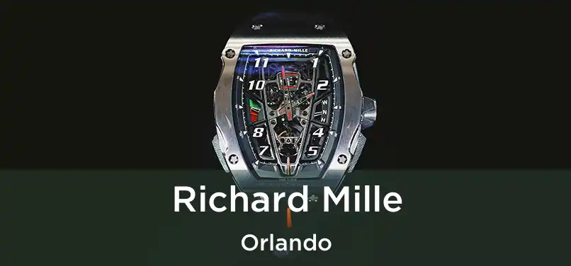 Richard Mille Orlando